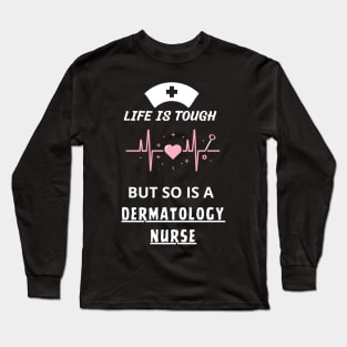 dermatology nurse strong Long Sleeve T-Shirt
